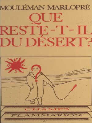 cover image of Que reste-t-il du désert ?